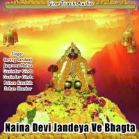 Naina Devi Jandeya Ve Bhagta Sarang Sandeep Song Download Mp3