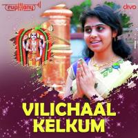 Vilichaal Kelkum Sowmya Unnikrishnan Song Download Mp3