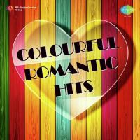Colourful Romantic Hits songs mp3