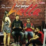 Ho Gaya Halla D-18,Lockash Song Download Mp3