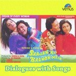 Saajan Ki Baahon Mein - Dialogues With Song songs mp3