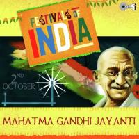 Festival Of India - Mahatma Gandhi Jayanti songs mp3