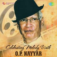 Celebrating Melody With O.P. Nayyar songs mp3