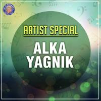 Artist Special - Alka Yagnik songs mp3