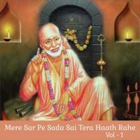 Mere Sar Pe Sada Sai Tera Haath Rahe, Vol. 1 songs mp3