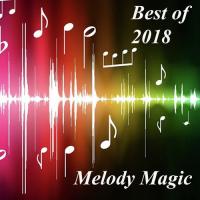 Best of 2018 - Melody Magic songs mp3