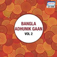 Bangla Adhunik Gaan Vol 2 songs mp3