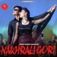 Nakhrali Gori Naresh Choudhary Song Download Mp3