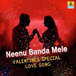 Neenu Banda Mele - Valentines Day Special Love Song songs mp3