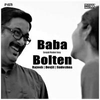Baba Bolten Rajeeb Chattopadhyay Song Download Mp3
