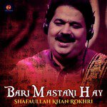 Kamli Na La Akhiyan Shafaullah Khan Rokhri Song Download Mp3