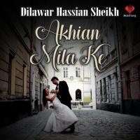 Akhian Mila Ke songs mp3