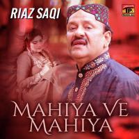Mahiya Ve Mahiya Riaz Saqi Song Download Mp3