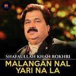 Qismat Shafaullah Khan Rokhri Song Download Mp3