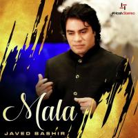 Mala Javed Bashir Song Download Mp3