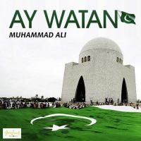 Ay Watan Muhammad Ali Song Download Mp3