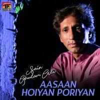Aasaan Hoiyan Poriyan Sain Ghulam Ali Song Download Mp3