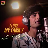 I Love My Family Luck Woo Song Download Mp3