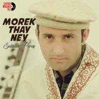 Morek Thay Ney songs mp3