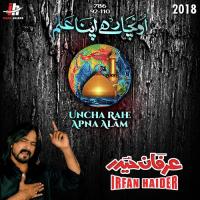 Uncha Rahe Apna Alam Irfan Haider Song Download Mp3