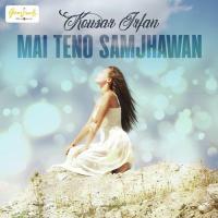 Mai Teno Samjhawan Kousar Irfan Song Download Mp3