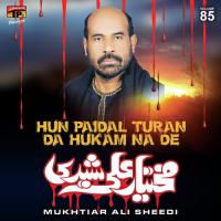 Jinha Aurtan Kun Kufay De Vich Mukhtiar Ali Sheedi Song Download Mp3
