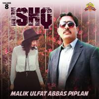 Ishq Malik Ulfat Abbas Piplan Song Download Mp3
