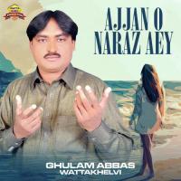 Ajjan O Naraz Aey songs mp3