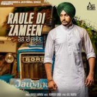 Raule Di Zameen Rajvir Jawanda Song Download Mp3