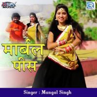 Marble Piece Mangal Singh Song Download Mp3