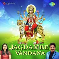 Jagdambe Vandana Sadhna Saragam Song Download Mp3