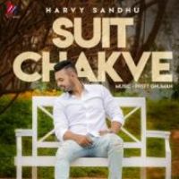 Suit Chakve Harvy Sandhu Song Download Mp3