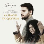 Ya Hayyu Ya Qayyum Sami Yusuf,Abida Parveen Song Download Mp3