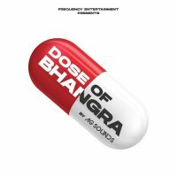 Dose Of Bhangra AG Sounds Song Download Mp3