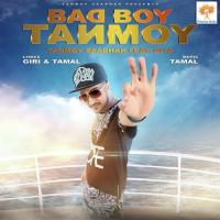 Bad Boy Tanmoy Tanmoy Saadhak Song Download Mp3