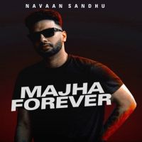 Majha Forever Navaan Sandhu Song Download Mp3