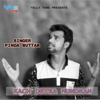 Kach Deyea Mundran Pinda Buttar Song Download Mp3