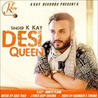 Desi Queen K. Kay Song Download Mp3