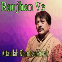 Raha Mein Zindagi Bha Attaullah Khan Esakhelvi Song Download Mp3