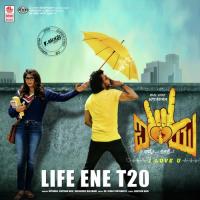 Life Ene T20 (From "I Love You") Chethan Naik,Vasushree Halemane,Dr. Kiran Thotambyle,Upendra Song Download Mp3