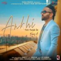 Ankhi Putt Punjab De Banny A Song Download Mp3