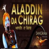 Aladdin Da Chirag Sangram Hanjra Song Download Mp3