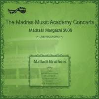 Madrasil Marghazi - 2006  - Malladi Brothers songs mp3