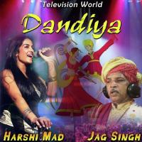 Dandiya Harshi Mad,Jag Singh Song Download Mp3