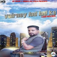 Vairney Lad Lad Ke Laddi Dhaliwal Song Download Mp3