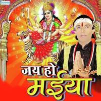 Jai Ho Maiya songs mp3