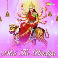 Mai Ke Bindiya songs mp3