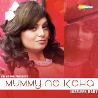 Mummy Ne Keha songs mp3