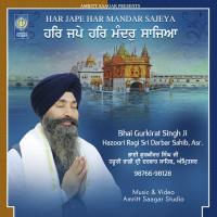 Sabh Kaaj Hamara Hoeya Bhai Gurkirat Singh Ji Hazoori Ragi Sri Darbar Sahib Amritsar Song Download Mp3