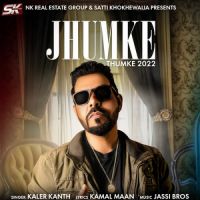 Jhumke (Thumke 2022) Kaler Kanth Song Download Mp3